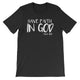Have faith in God