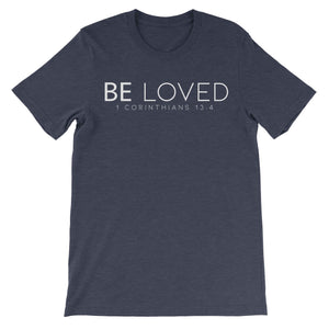 BE LOVED