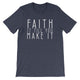 Faith It Till You Make It