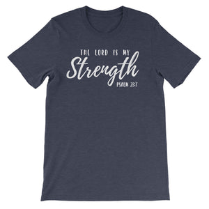 The Lord is My Strength
