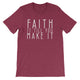 Faith It Till You Make It